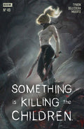 SOMETHING IS KILLING THE CHILDREN #49 TIAGO DA SILVA 616 COMICS Trade Dress Variant A LTD 500